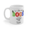 Dog Lover Coffee Mug, Pet Owner Gift, Cute Dog Coffee Cup, Dog Mom Mug, Animal Lover Ceramic Cup