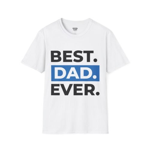 Best Dad Ever Unisex T-Shirt, Father's Day Gift, Dad Tee, Birthday Gift, Casual Wear, Family Reunion Shirt
