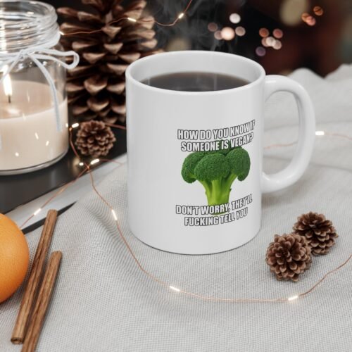 Funny Vegan Mug – 11oz White Coffee Cup – Hilarious Gift for Vegans – Kitchen Decor – Plant-Based Humor – Vegetarian Joke Mug